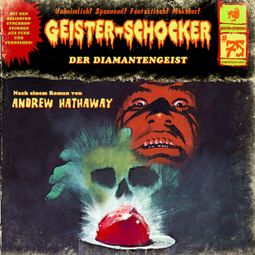 Das Buch “Geister-Schocker, Folge 75: Der Diamantengeist – Andrew Hathaway” online hören