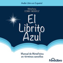 Das Buch “El Librito Azul (abreviado) – Conny Mendez” online hören