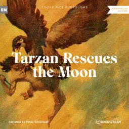 Das Buch “Tarzan Rescues the Moon - A Tarzan Story (Unabridged) – Edgar Rice Burroughs” online hören