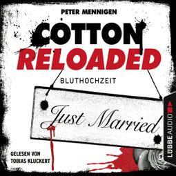 Das Buch “Cotton Reloaded, Folge 42: Bluthochzeit – Peter Mennigen” online hören