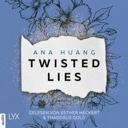 Das Buch “Twisted Lies - Twisted-Reihe, Teil 4 (Ungekürzt) – Ana Huang” online hören
