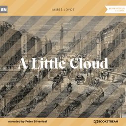 Das Buch “A Little Cloud (Unabridged) – James Joyce” online hören
