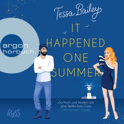 Das Buch “It happened one Summer - Die Bellinger-Schwestern, Band 1 (Ungekürzte Lesung) – Tessa Bailey” online hören