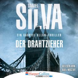 Das Buch “Der Drahtzieher - Ein Gabriel Allon-Thriller (Ungekürzt) – Daniel Silva” online hören