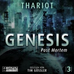 Das Buch “Post Mortem - Genesis, Band 3 (ungekürzt) – Thariot” online hören