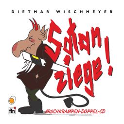 Das Buch “Satanziege – Dietmar Wischmeyer, Arschkrampen, Oliver Kalkofe” online hören