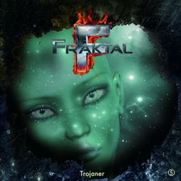 Das Buch «Fraktal, Folge 5: Trojaner – Peter Lerf» online hören