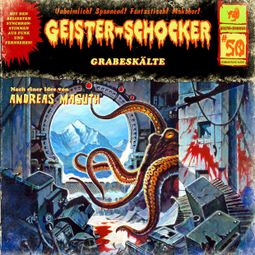 Das Buch «Geister-Schocker, Folge 50: Grabeskälte – Andreas Masuth» online hören