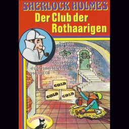 Das Buch “Sherlock Holmes, Der Club der Rothaarigen – Sir Arthur Conan Doyle” online hören
