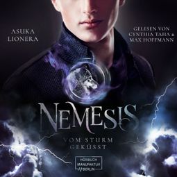 Das Buch «Vom Sturm geküsst - Nemesis, Band 2 (ungekürzt) – Asuka Lionera» online hören