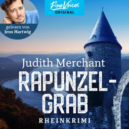 Das Buch “Rapunzelgrab - Rheinkrimi, Band 3 (ungekürzt) – Judith Merchant” online hören