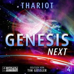 Das Buch “Next Genesis - Genesis, Band 4 (ungekürzt) – Thariot” online hören