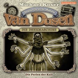 Das Buch “Professor van Dusen, Folge 6: Die Perlen der Kali – Michael Koser” online hören