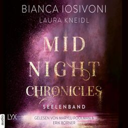Das Buch «Seelenband - Midnight-Chronicles-Reihe, Teil 4 (Ungekürzt) – Laura Kneidl, Bianca Iosivoni» online hören