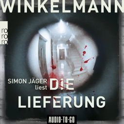 Das Buch “Die Lieferung - Kerner und Oswald, Band 2 (Ungekürzt) – Andreas Winkelmann” online hören