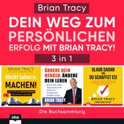 Das Buch “Dein Weg zum persönlichen Erfolg mit Brian Tracy! (Ungekürzt) – Brian Tracy” online hören
