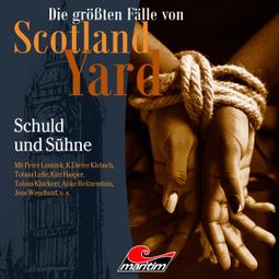 Das Buch “Die größten Fälle von Scotland Yard, Folge 54: Schuld und Sühne – Markus Duschek” online hören