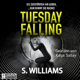 Das Buch “Tuesday Falling (Ungekürzt) – Stephen Williams” online hören