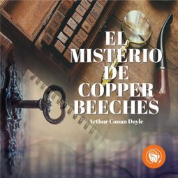Das Buch “El misterio de Cooper Beeches (Completo) – Arthur Conan Doyle” online hören