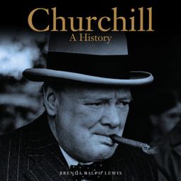 Das Buch “Churchill - A History (Unabridged) – Brenda Ralph Lewis” online hören