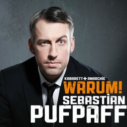 Das Buch “Sebastian Pufpaff, Warum! – Sebastian Pufpaff” online hören