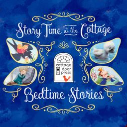 Das Buch “Story Time at the Cottage: Bedtime Stories - Story Time at the Cottage (Unabridged) – Ltd. Cottage Door Press” online hören