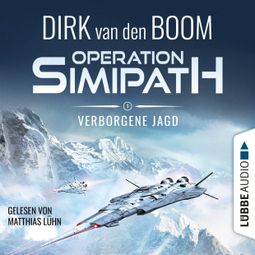 Das Buch “Verborgene Jagd - Operation Simipath, Teil 1 (Ungekürzt) – Dirk van den Boom” online hören