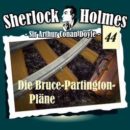 Das Buch “Sherlock Holmes, Die Originale, Fall 44: Die Bruce-Partington-Pläne – Arthur Conan Doyle” online hören
