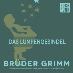 Das Buch “Das Lumpengesindel – Brüder Grimm” online hören