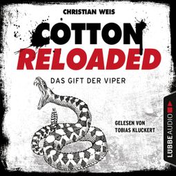 Das Buch “Cotton Reloaded, Folge 43: Das Gift der Viper – Christian Weis” online hören