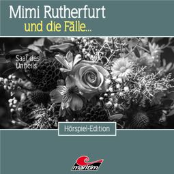 Das Buch “Mimi Rutherfurt, Folge 52: Saat des Unheils – Markus Topf, Fabian Rickel” online hören