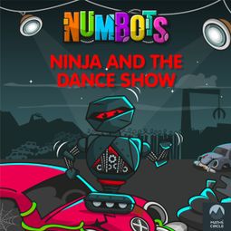 Das Buch “NumBots Scrapheap Stories - A Story About Taking Risks and Overcoming Fears, Ninja and the Dance Show, Ninja and the Dance Show – Tor Caldwell” online hören