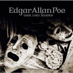 Das Buch “Edgar Allan Poe, Folge 31: Teer und Federn – Edgar Allan Poe” online hören