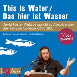 Das Buch “This Is Water – David Foster Wallace” online hören