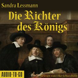 Das Buch “Die Richter des Königs (Gekürzt) – Sandra Lessmann” online hören