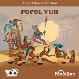 Das Buch “Popol Vuh (abreviado) – Desconocido” online hören