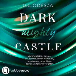 Das Buch “DARK mighty CASTLE - Dark Castle, Teil 9 (Ungekürzt) – D. C. Odesza” online hören