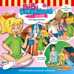 Das Buch “Bibi Blocksberg - Bibi erzählt, Folge 2: Schulgeschichten – Klaus-P. Weigand” online hören