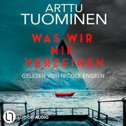 Das Buch “Was wir nie verzeihen - River-Delta-Reihe, Teil 3 (Ungekürzt) – Arttu Tuominen” online hören