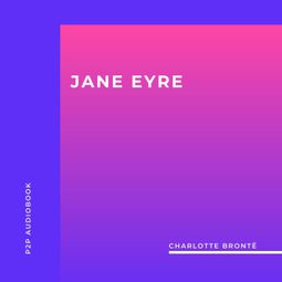 Das Buch “Jane Eyre (Unabridged) – Charlotte Brontë” online hören