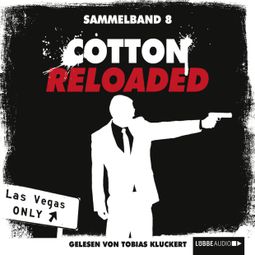 Das Buch “Cotton Reloaded, Sammelband 8: Folgen 22-24 – Peter Mennigen, Jack Lance, Timothy Stahl” online hören