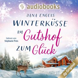 Das Buch “Winterküsse im Gutshof zum Glück (Ungekürzt) – Jana Engels” online hören
