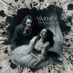 Das Buch “Holy Horror, Folge 44: Varney der Vampir 1 – Florian Hilleberg” online hören