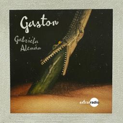 Das Buch “Gaston (Completo) – Gabriela Alemán” online hören