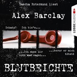 Das Buch “Blutbeichte – Alex Barclay” online hören