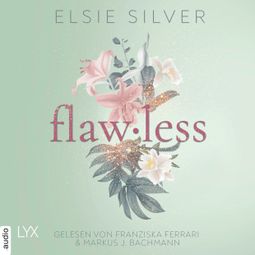 Das Buch “Flawless - Chestnut Springs, Teil 1 (Ungekürzt) – Elsie Silver” online hören