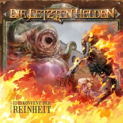 Das Buch “Die Letzten Helden, Folge 15: Episode 13 - Konvent der Reinheit – Dirk Jürgensen” online hören