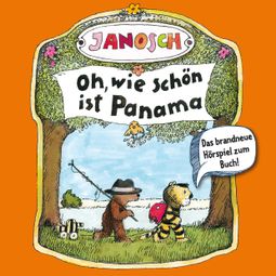 Das Buch “Janosch - Oh, wie schön ist Panama – Florian Fickel, Janosch” online hören