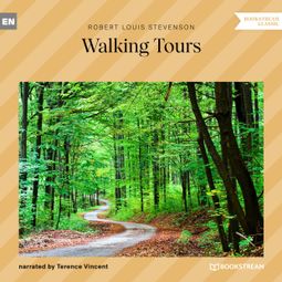 Das Buch “Walking Tours (Unabridged) – Robert Louis Stevenson” online hören