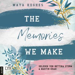 Das Buch “The Memories We Make - Fulton University-Reihe, Teil 1 (Ungekürzt) – Maya Hughes” online hören